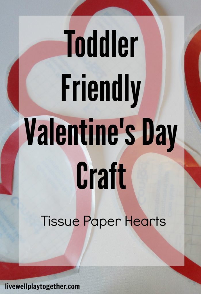 Easy Valentine's Day Craft for Toddlers and Preschoolers - Tissue Paper Heart Suncatchers
