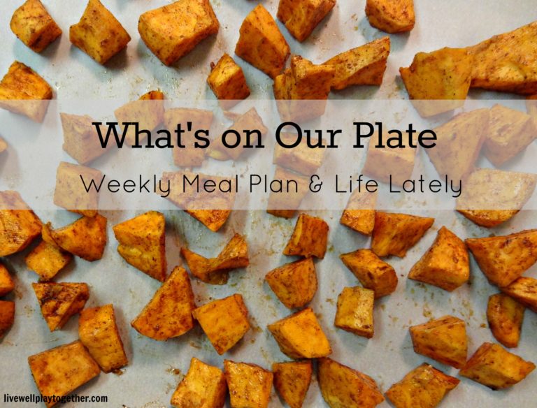 What’s on our plate: Weekly Meal Plan [1]