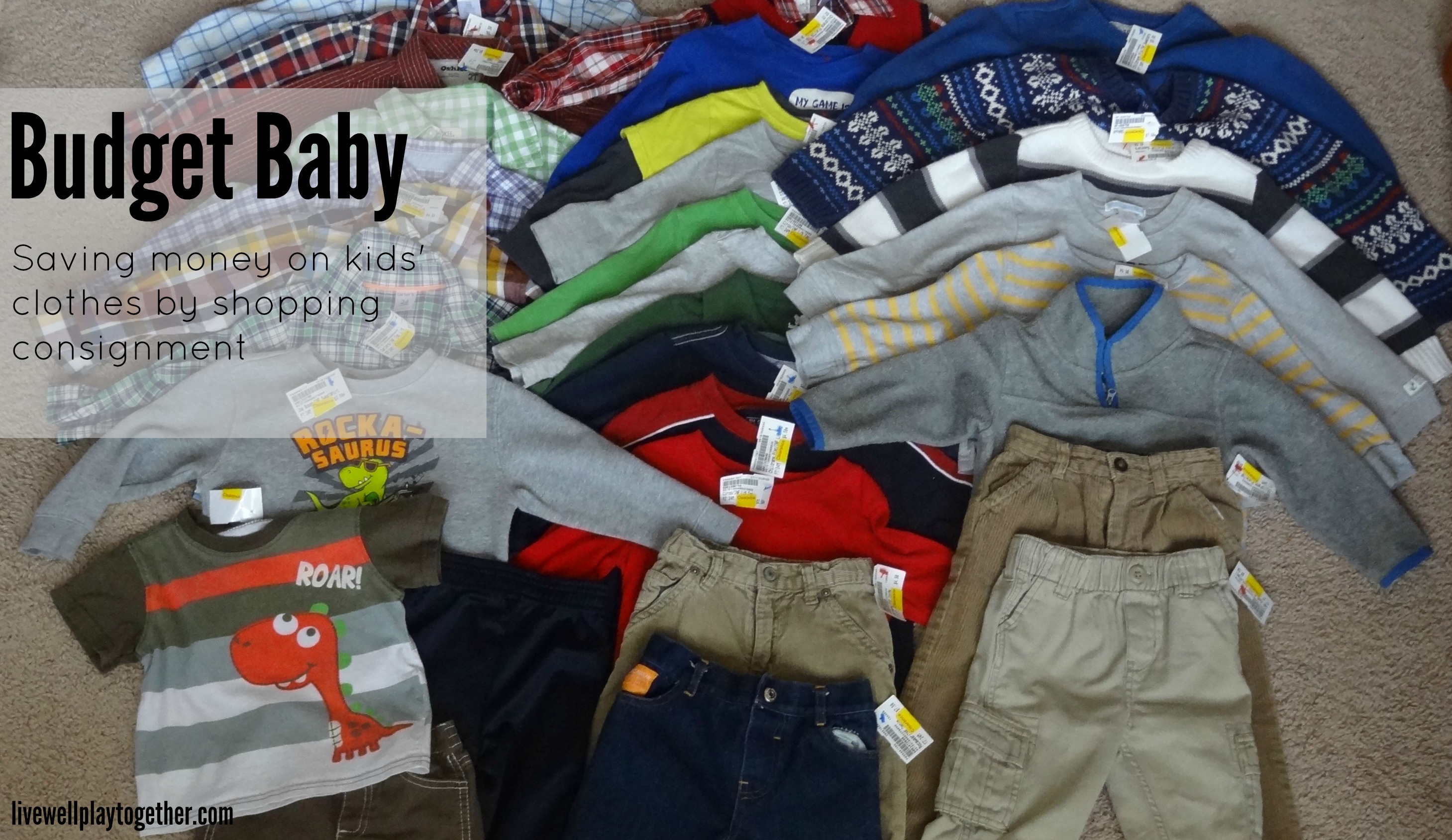 Budget Baby: Saving Money by shopping consignment for kids' clothes - Live Well Play Together