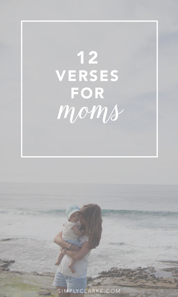 Bible Verses to Encourage Moms