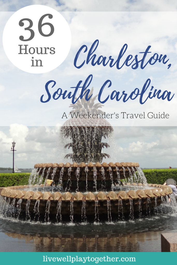 36 Hours in Charleston, South Carolina: A Weekender's Travel Guide - What to see and eat in Charleston, SC