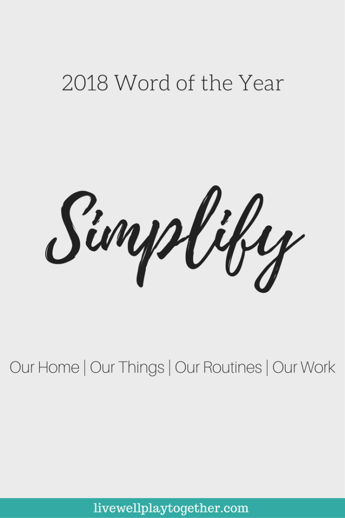 Choosing a Word of the Year : 2018 Word of the Year - Simplify 
