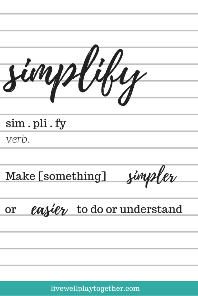 Choosing a Word of the Year : 2018 Word of the Year - Simplify