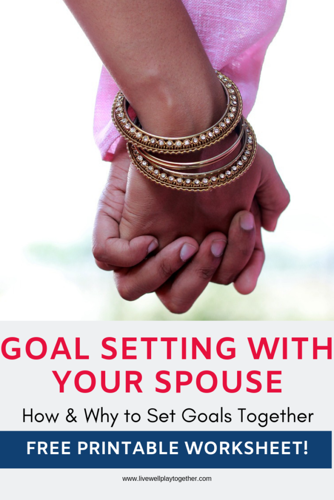 How to Set Goals with Your Spouse.  Grab this free printable goal setting worksheet and learn how easy it can be to set goals together as a couple!  from Live Well Play Together #goals #marriage #goalsetting 