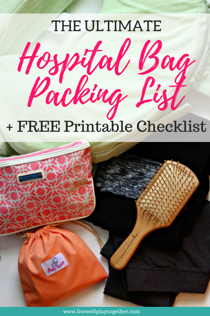 The Complete Hospital Bag Packing List + FREE Printable Checklist | Everything You Need for Labor & Delivery List for Mama, Baby, and Dad Hospital Bag | Pregnancy | Labor and Delivery | Preparing for Baby
