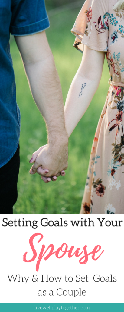 Setting Goals with Your Spouse: How and Why You Should Set Goals as a Couple + Free Printable Goal Setting Worksheet for Couples |Strengthen your Marriage | Marriage Tips | Goal Setting | Tips for Effective Communication | Communicating with Your Spouse