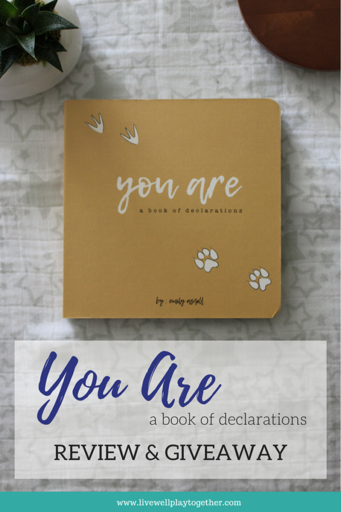 You Are: A Book of Declarations, by Emily Assell Review  Parenting | Children's Books | Christian Parenting | Gospel Centered Parenting