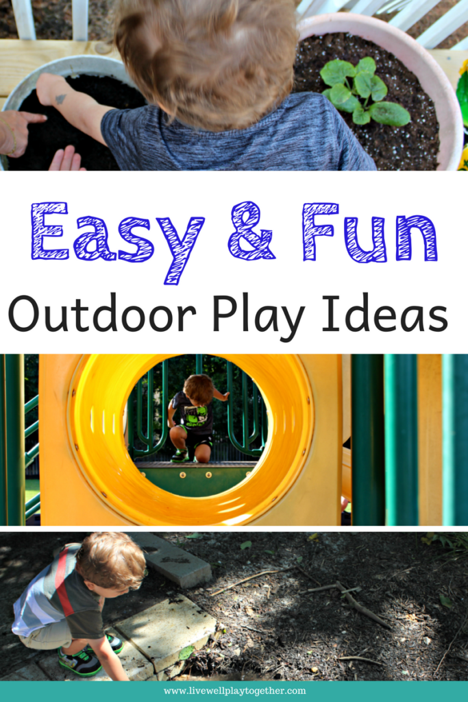 Our Favorite Outdoor Play Ideas for Kids: Easy & Fun Outdoor Play Ideas from Live Well Play Together Blog | #playingoutsidewithkids #outdoorplay #outdoorplayideas #outdoorplayforkids