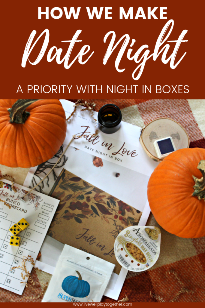 How we Make Date Night a Priority with Date Night In Boxes from livewellplaytogether.com | Date Night ideas for Parents #datenightideas #subscriptionboxesforparents