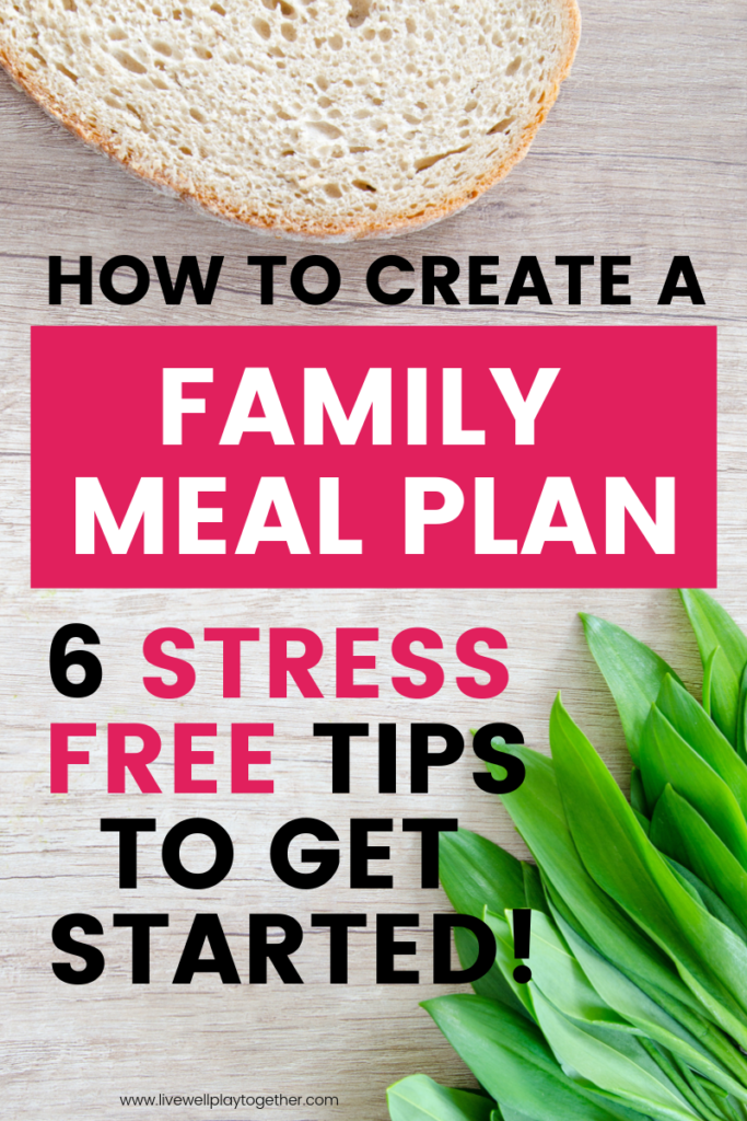 Save time and money today by meal planning.  How to create a family meal plan with 6 stress-free meal planning tips for beginners to get you started today!