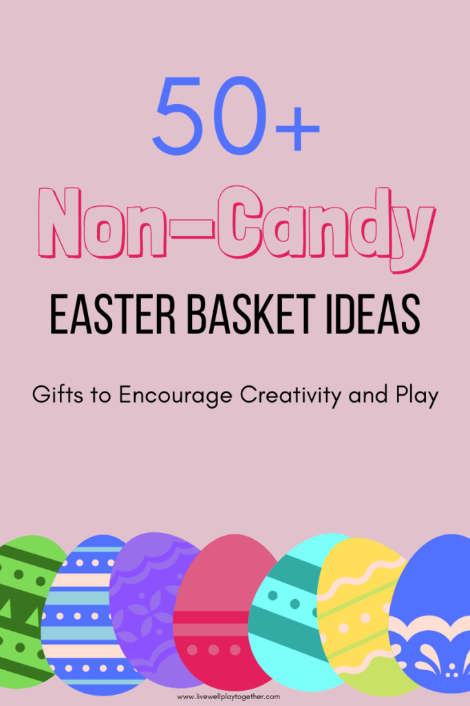 These non-candy Easter basket ideas are great for preschoolers and elementary kids! Lots of Easter basket filler ideas to encourage creative & active play for kids! #easterbasket #eastergifts