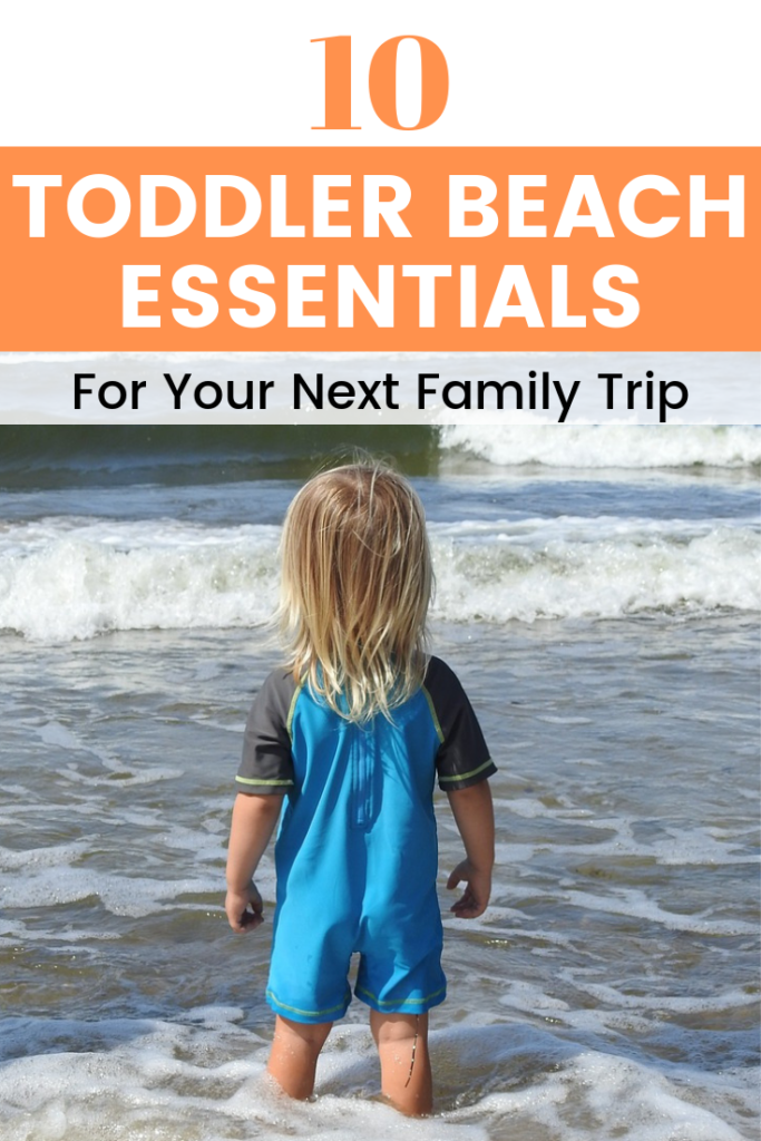 These 10 Toddler Beach Essentials will help you have the best family beach trip this year! Fun beach activities for kids and families! #beachtrip #beachwithkids #toddlerbeachactivities
