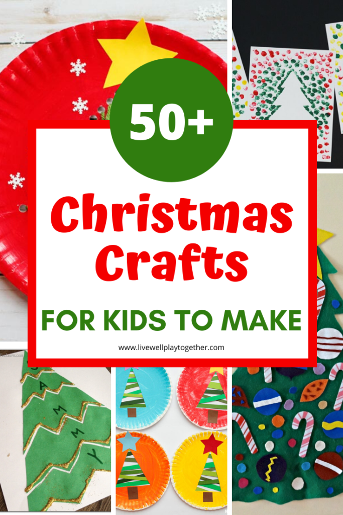 50+ Christmas Crafts for Kids to Make: The Best Christmas Crafts for Toddlers and Preschoolers! 