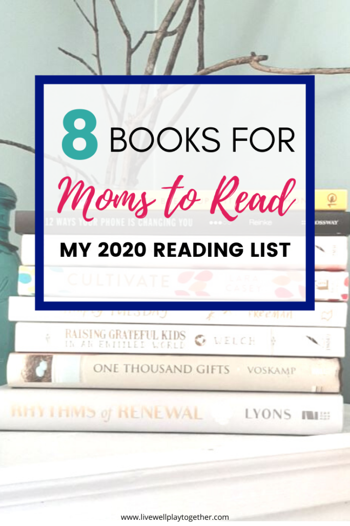 8 Books for every mom to read. My 2020 Reading List. See what I'm reading this year and let me know what's on your reading list, too!