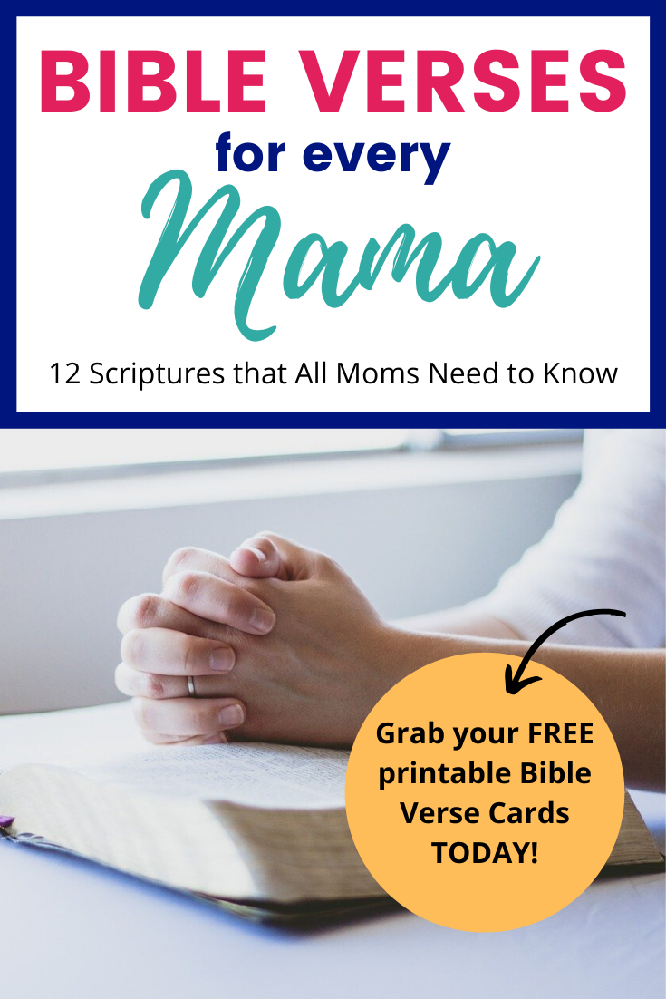 12 Encouraging Bible Verses for Moms - Live Well Play Together