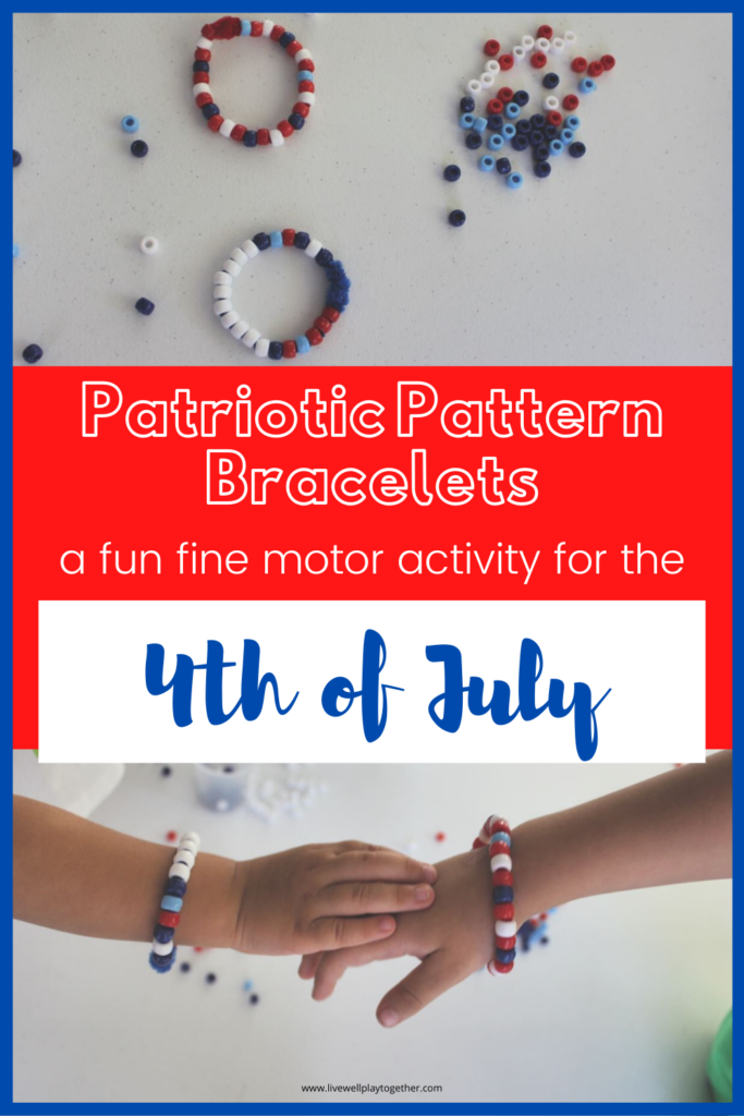 These red, white, and blue bracelets are a fun Independence Day craft for kids! Great fine motor skills and pattern practice, too!