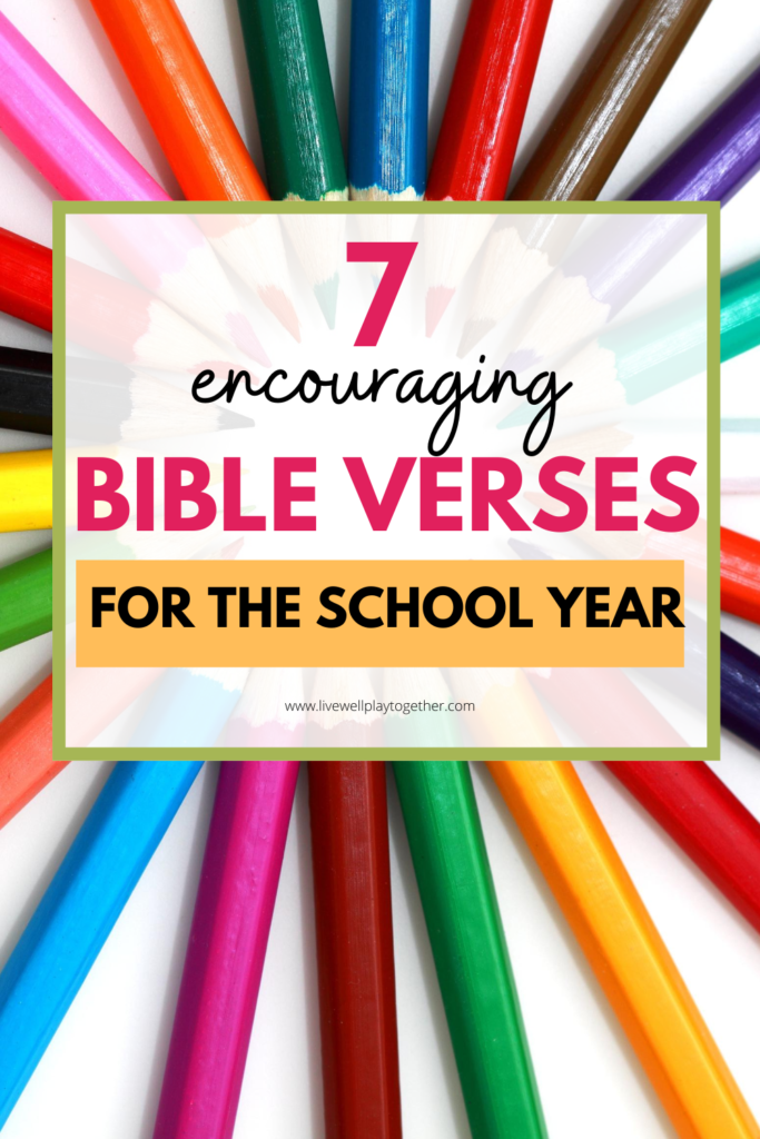 7 encouraging back-to-school Bible verses to pray over your children as they start the new school year!