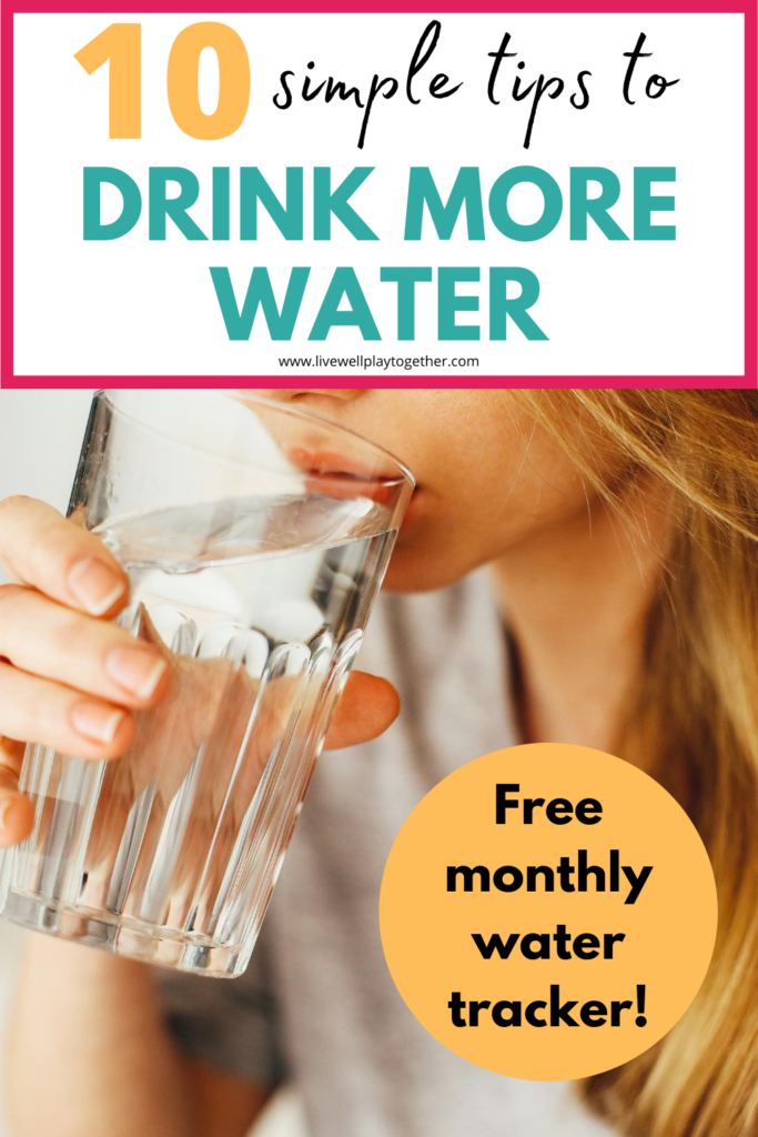 Do you have a goal to drink more water daily? Here are 10 simple tips to help drink more water plus a printable monthly water tracker to help you reach your goal!